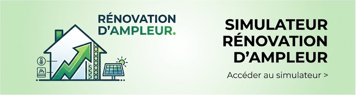 Simulateur Rénovation d'Ampleur